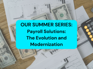 Payroll Solutions: The Evolution and Modernization