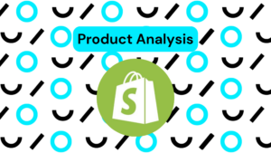 Product Analysis: Shopify