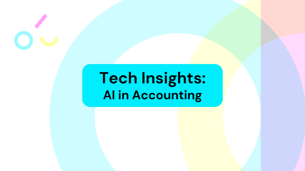 Tech Insights: AI in Accounting